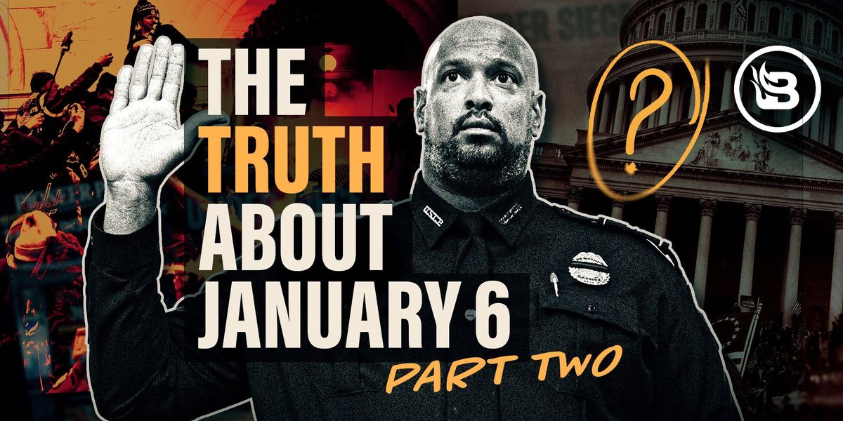 NextImg:Harry Dunn’s account of January 6 does not add up. At all. | Blaze Media