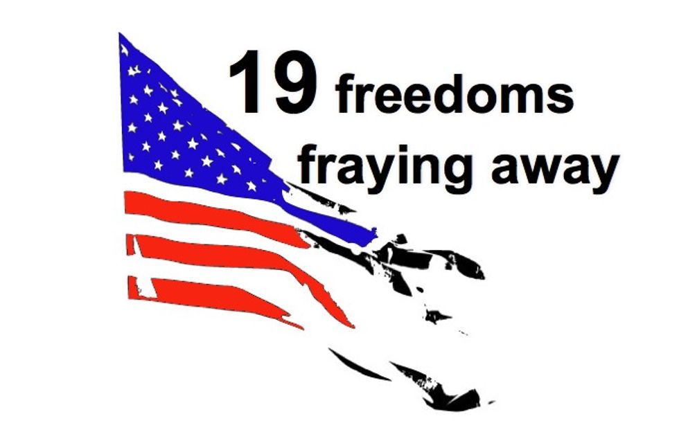 19 Freedoms Fraying Away