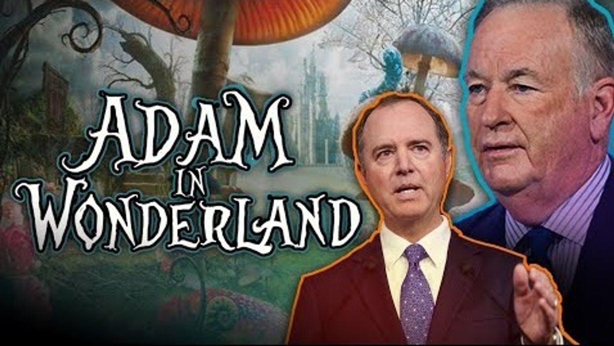 Bill O'Reilly: Adam Schiff is in 'wonderland' during the Senate impeachment trial