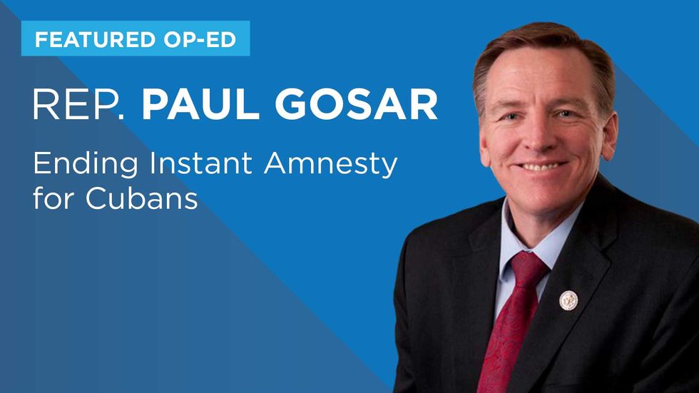Gosar: Ending Instant Amnesty for Cubans