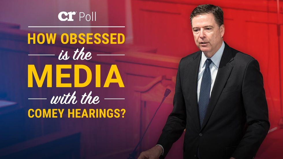 Poll: How obsessed is the media with the Comey hearings?