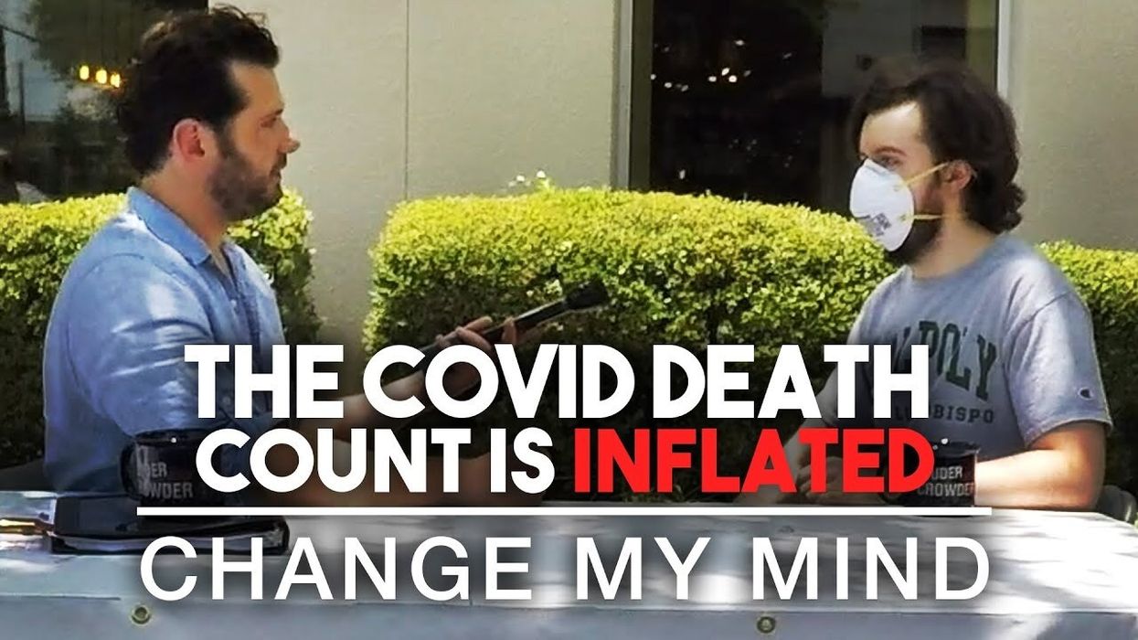 The COVID Death Count is Inflated — Change My Mind​ ​