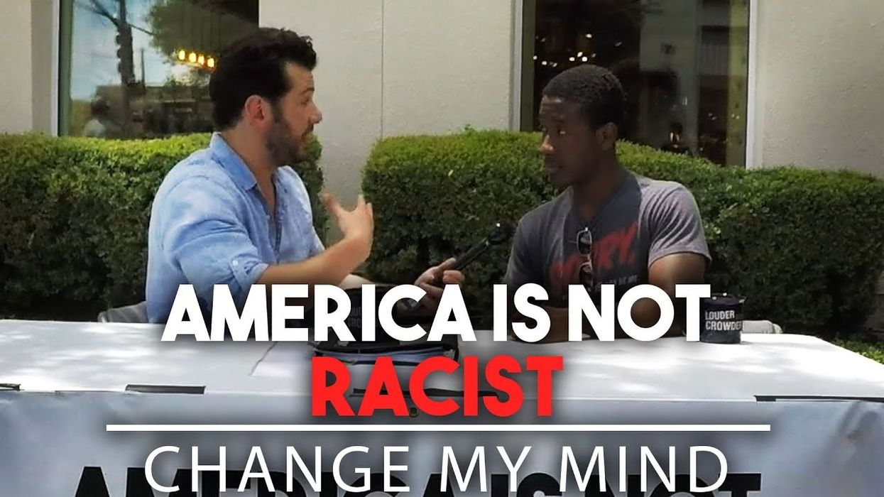 Watch NOW: Change My Mind: America Is Not Racist