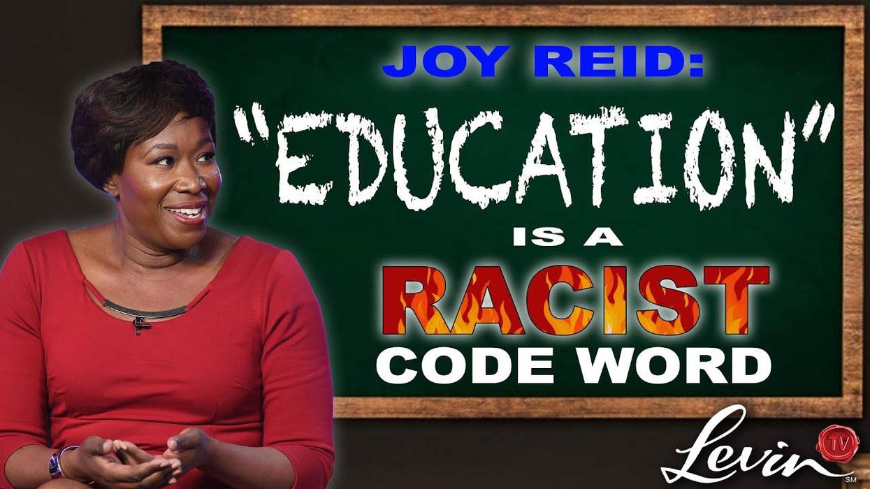 MSNBC's Joy Reid goes off the DEEP END, says 'education' is 'code' for white parents who don't want race taught in schools