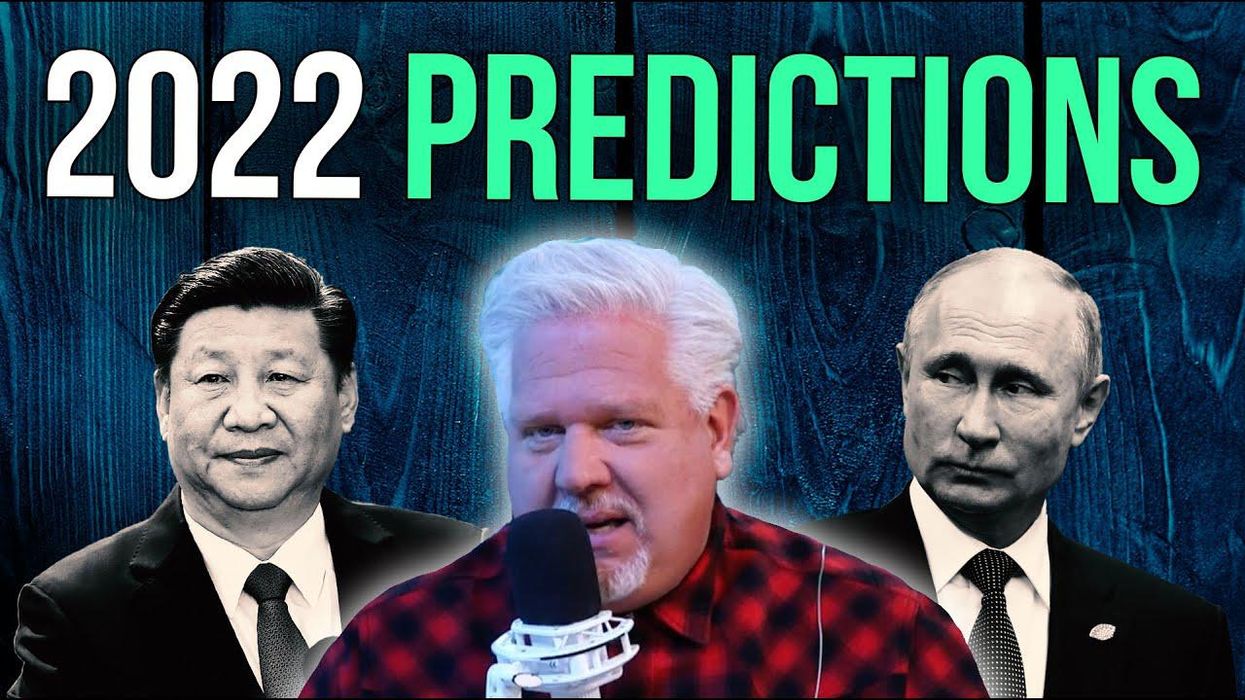 Glenn's predictions for 2022: The economy, Russia, China, and … the return of Hillary Clinton?