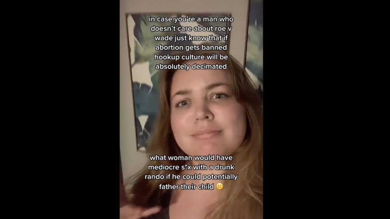 'Hookup culture will be absolutely decimated' if SCOTUS tosses abortion, TikTok user warns in viral clip