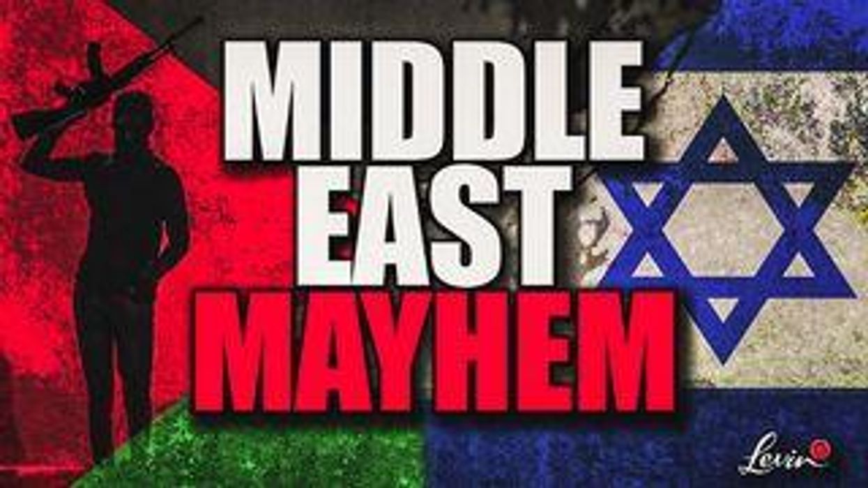 Levin: Middle East mayhem