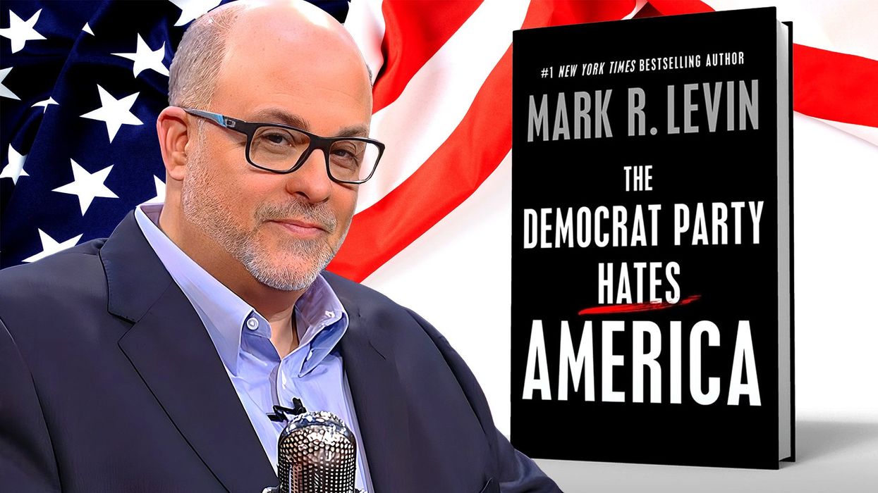 Mark Levin’s latest book, 'The Democrat Party Hates America,' is 'the most thorough and brutal takedown of the Democrat Party – ever'