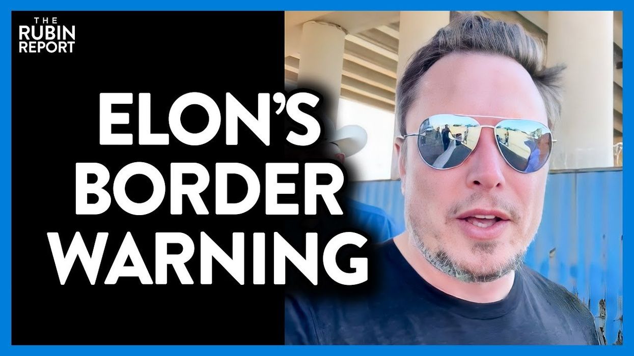 WATCH: Elon Musk just went to the border and FILMED the chaos for all to see