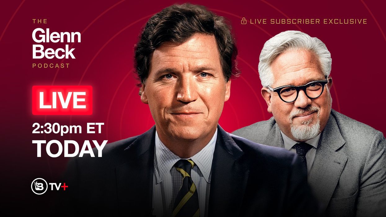 Don’t miss Glenn Beck’s live interview with Tucker Carlson TODAY @1:30 p.m. CT!
