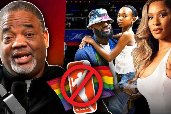 Whitlock: The REAL reason LeBron James won’t let his daughter join the WNBA