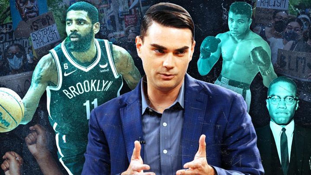 Whitlock: Ben Shapiro and ultra-BLM black elites united in animus toward Kyrie Irving, Muhammad Ali, and Malcolm X